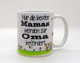 Cup / Only the best moms are promoted to grandma - Mother's Day - Christmas