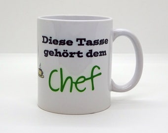 Tasse / Cheftasse - Diese Tasse gehört dem Chef