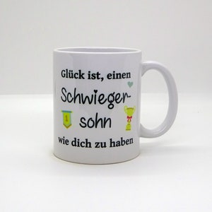 Tasse / Glück ist, einen Schwiegersohn wie dich zu haben Bild 1