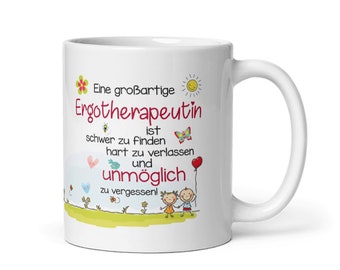 Tasse / Eine großartige Ergotherapeutin - Abschiedsgeschenk Ergotherapeutin- Ergotherapeute