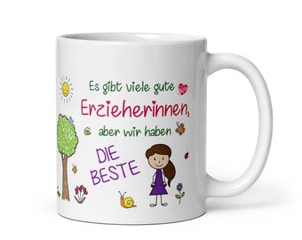 Tasse / Es gibt viele gute Erzieherinnen aber wir haben die Beste