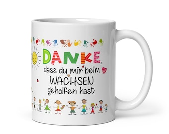 Tasse / Danke, dass du mir beim Wachsen geholfen hast (Figuren) - Erzieherin - Tagesmutter