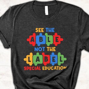 Special Education Teacher Gift, Autism Awareness Shirt, Neurodiversity Shirts, SPED Dyslexia Shirt, Autism Tee, Special Needs Teacher Gift