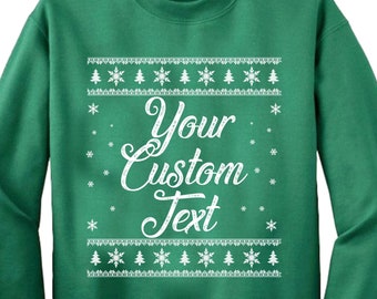 Customized Christmas Sweater Sweatshirt, Custom Christmas Shirts, Custom Text Shirt Sweater, Personalized Christmas Gift, Xmas sweatshirt