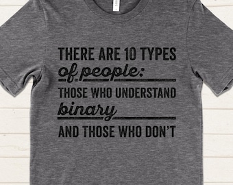 Funny Programmer Shirt, Coding Humor Tee, Binary Code Shirt, Developer Gift, Computer Science Shirt, Nerd Geek Shirt