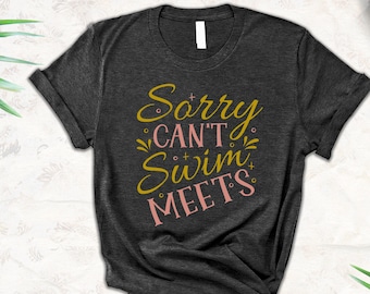 Swimming T Shirt, Swimmer Shirt, Swim Team Shirt, Swim Coach Gift, Funny Swimming Shirt, Swim Meet Support Tee, Swimming Gift Idea