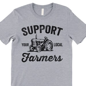 Support Your Local Farmers T Shirt