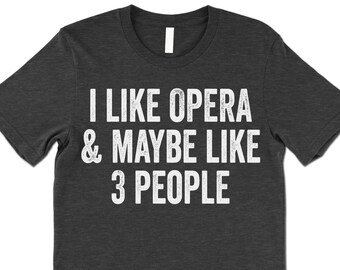Opera Singer Shirt Opera T-shirt Funny Choir Shirt Opera Shirt Opera Singer Gift Opera Gift Choir Gift #os1873 Opera Voice Shirt