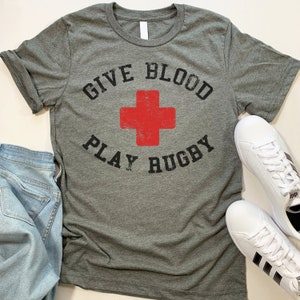 Give Blood Play Rugby T Shirt. Funny Rugby Tee Shirt. Rugby Player Gift.