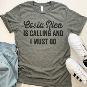 Costa Rica Is Calling T Shirt. Funny Costa Rica gift.