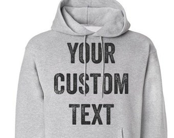 Custom Hoodie for Men and Women. Personalized Custom Hooded Sweatshirt. Custom Photo or Text Hoodie. Hoodie with Custom Text and Picture.