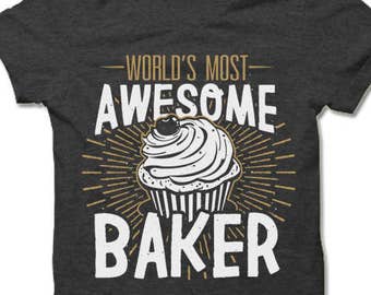 Baker Shirt. Gift for Baker.