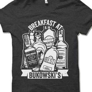 Charles Bukowski Shirt Breakfast at Bukowski's Hipster T shirt Writer Shirt Drinking Shirt Funny Adult Alcohol Shirt Tee image 1