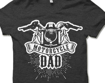 Motorcycle Dad T Shirt. Biker Dad Gift. Father's Day T-Shirt. Biker Gift.