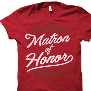 Matron of Honor Shirt. Fun Bachelorette Party Shirts. Wedding Party Tees. Matron of Honor Gift.