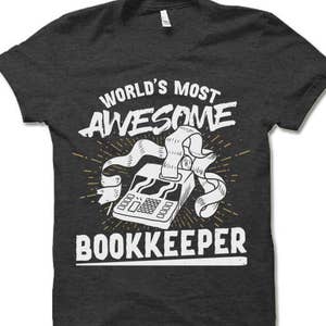 Bookkeeper T Shirt. Bookkeeper Gift.