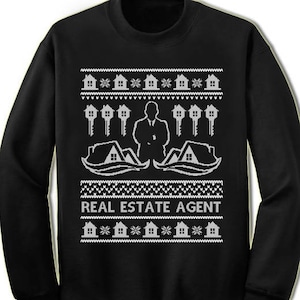 Real Estate Agent Christmas Sweater.  Real Estate Agent Sweatshirt for Men and Women. Real Estate Agent Christmas Gift. Ugly Xmas Sweater.