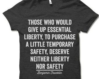 Those who would give up essential Liberty T Shirt | Benjamin Franklin quote t shirt