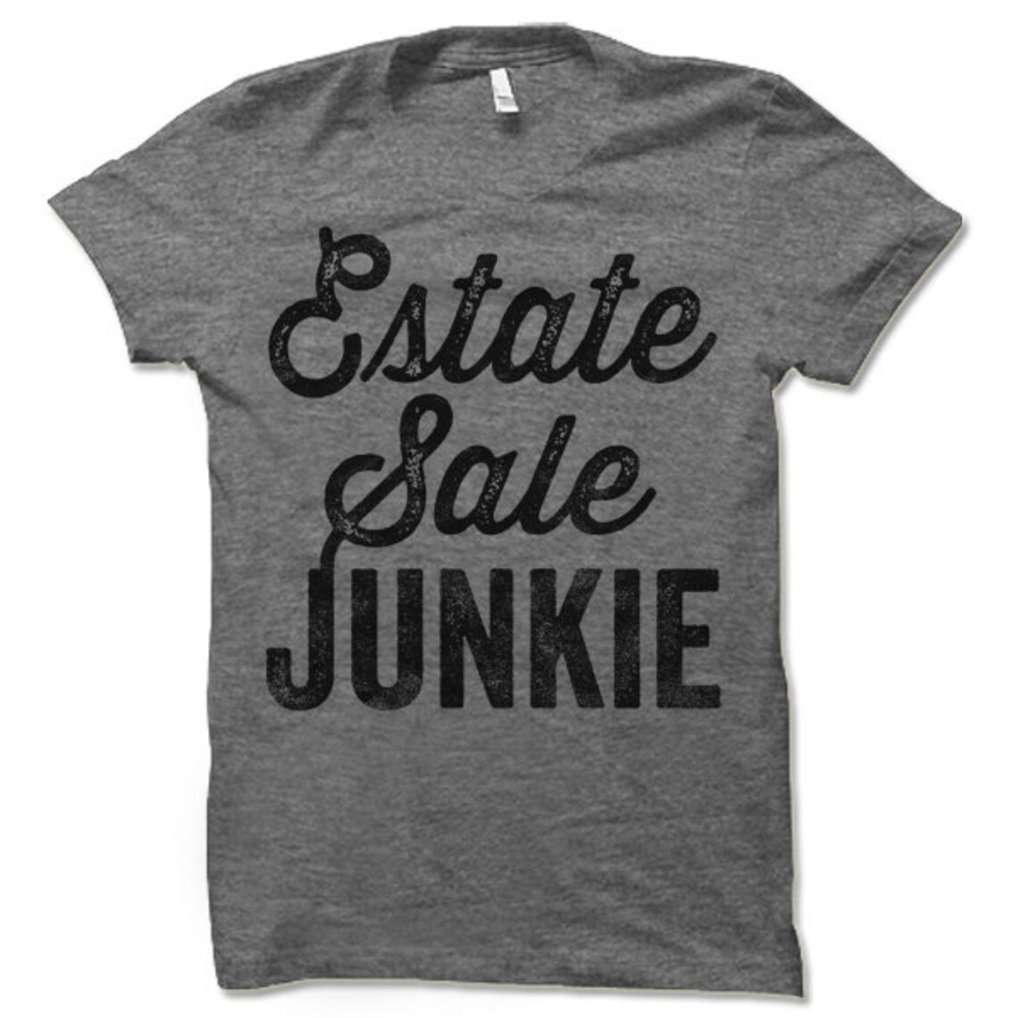 Estate Sale Junkie Tshirt Etsy