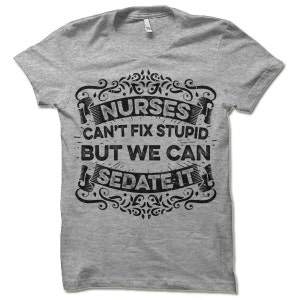 Funny Nurse Shirt, Nurse Humor Tee, RN Shirt, Nurse Gift Idea, Sarcastic Medical Shirt, Funny Saying Tee image 2