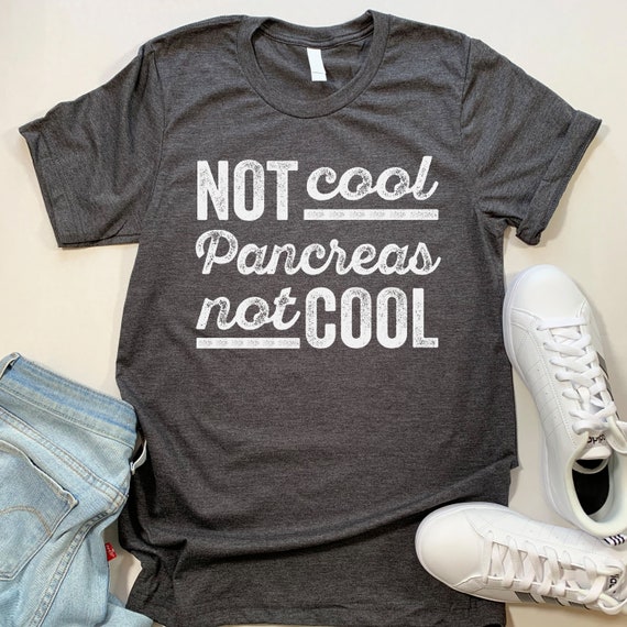 Funny Diabetes Shirts. Not Cool Pancreas Not Cool Shirt.