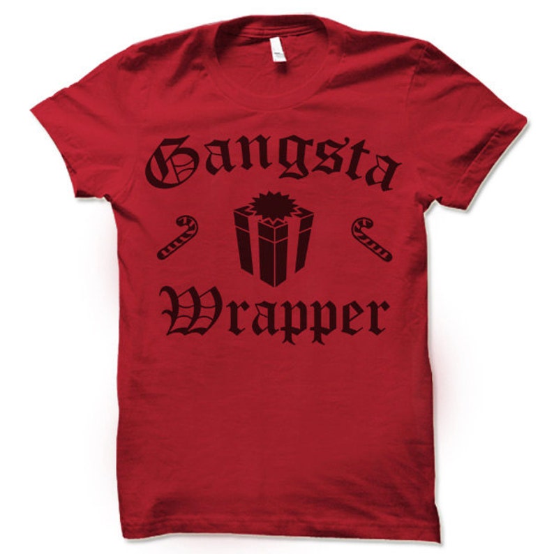 Gangsta Wrapper Christmas T Shirt. Funny Sassy Ugly Christmas Tee Shirt. image 2