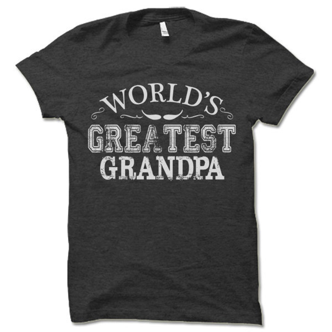 Grandpa Shirt. World's Greatest Grandpa T Shirt. Awesome Grandpa