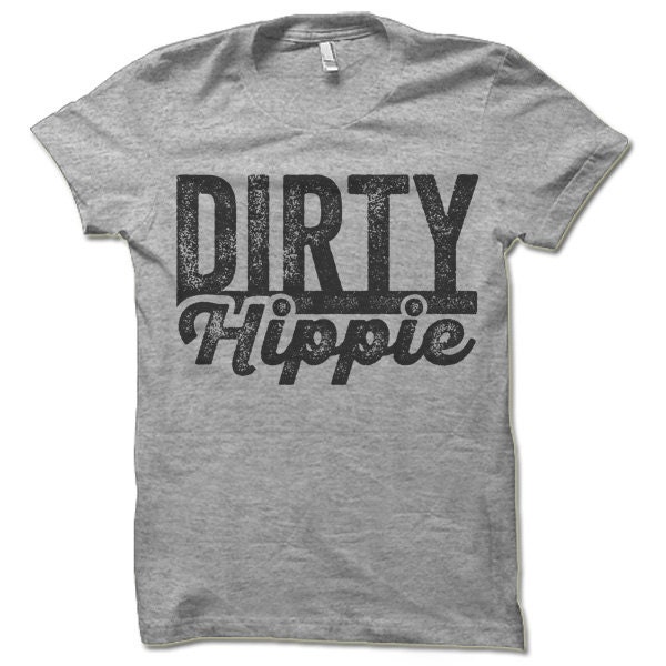 Dirty hippie shirt Clearance