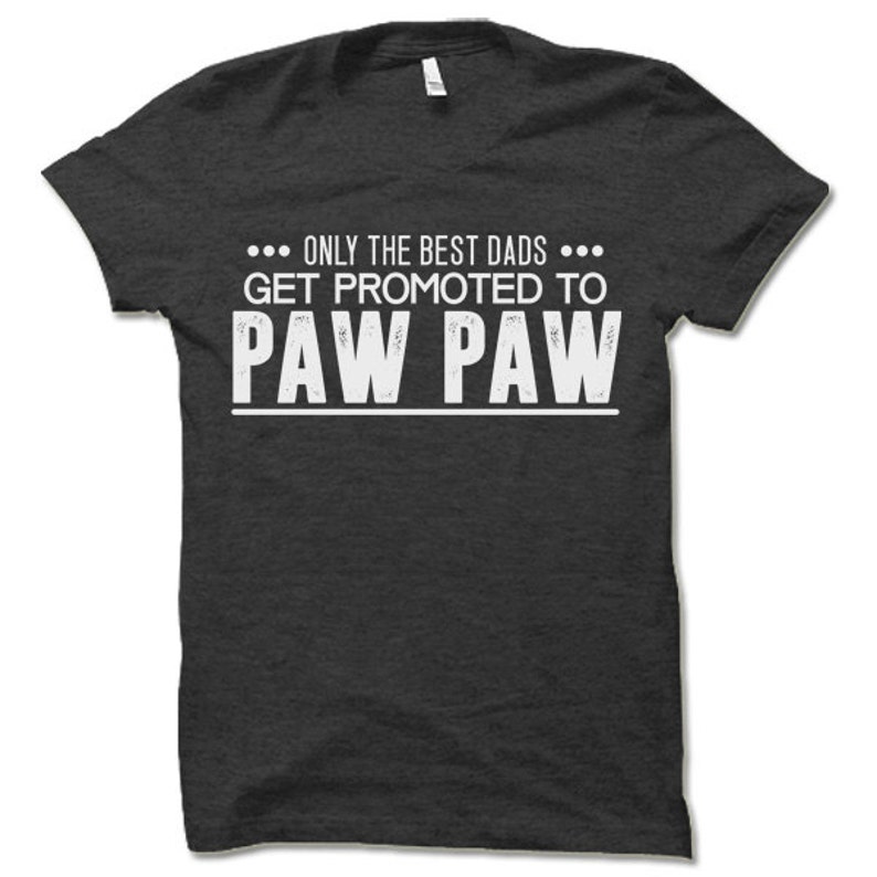 Free Free 275 Promoted To Pawpaw Svg SVG PNG EPS DXF File