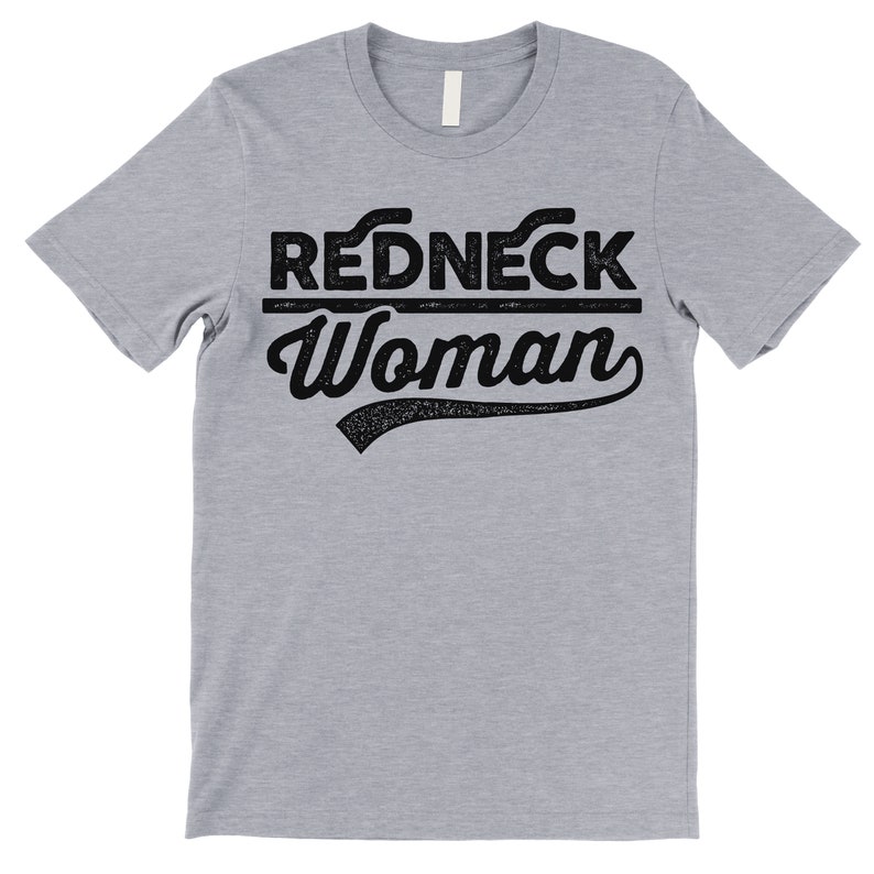 Funny Redneck Woman T Shirt. Redneck Shirt. Redneck Gifts. Athletic Heather