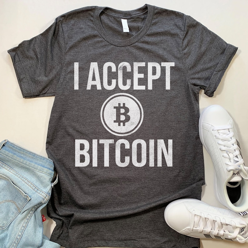 I Accept Bitcoin T Shirt. Funny Cryptocurrency Shirt. - Etsy