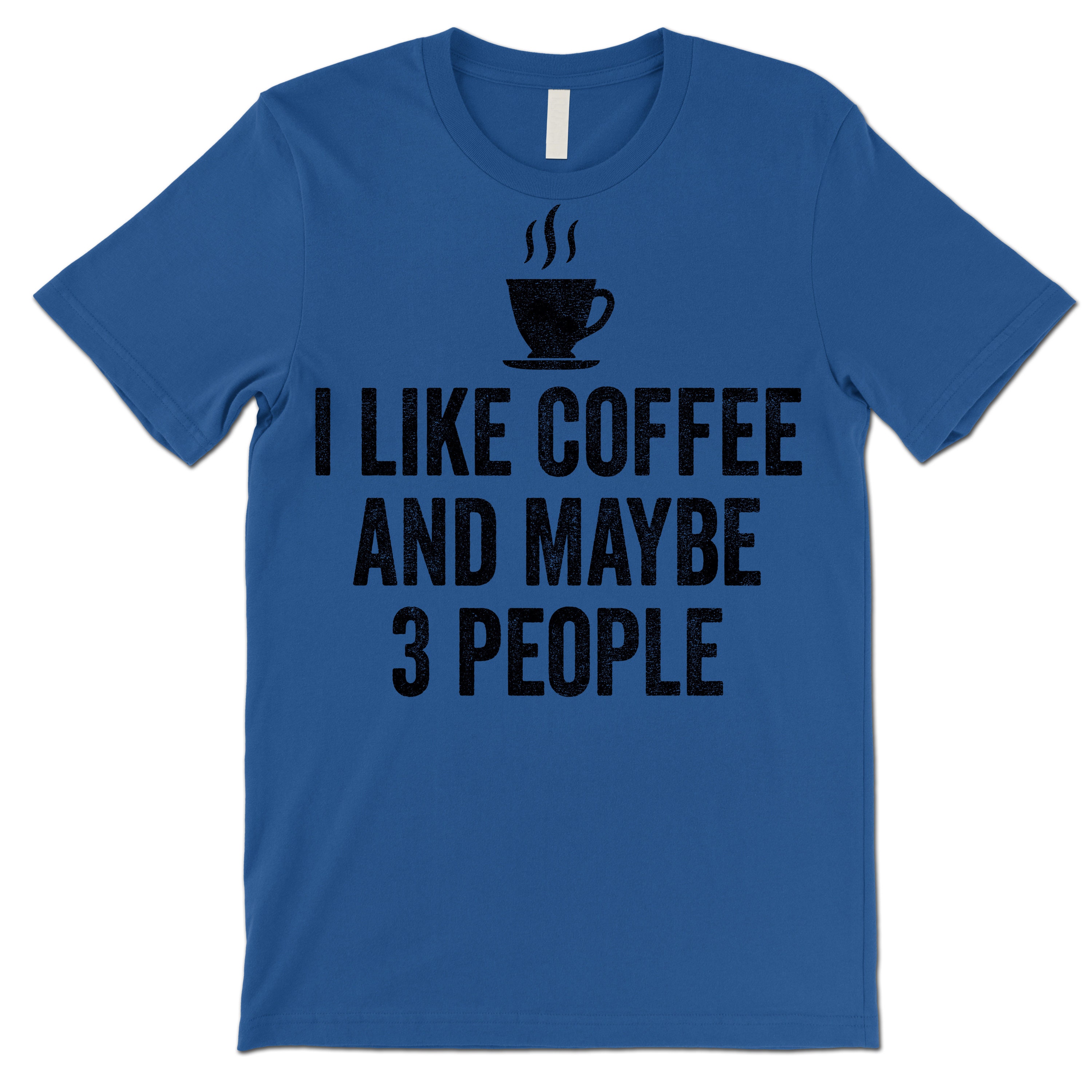 Funny Coffee Lover T Shirt. I Like Coffee and Maybe 3 People - Etsy