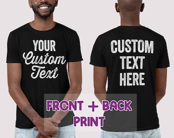 Front and Back Custom Shirt, Custom Text Shirts, T-shirts for Women Custom, Custom Kids T-shirts, Custom Couples Shirts.