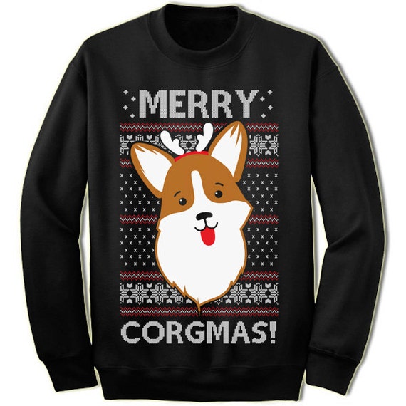 Ugly Christmas Sweater Corgi Christmas Sweater Merry Corgmas Corgi Gifts Dog Merry Christmas Corgi Corgi Sweater Corgi Sweatshirt