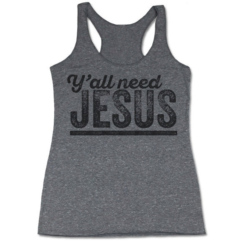 Yall Need Jesus Tank Top. Funny Christian Tank. image 1