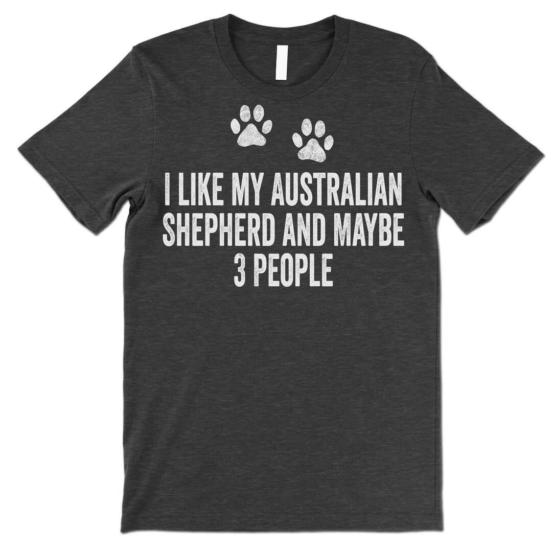Funny Australian Shepherd Owner T Shirt Gift. Etsy