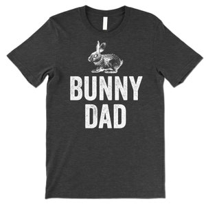 Bunny Dad Shirt. Funny Easter T Shirt. Gift for Easter Daddy. - Etsy