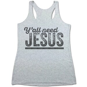 Yall Need Jesus Tank Top. Funny Christian Tank. image 2