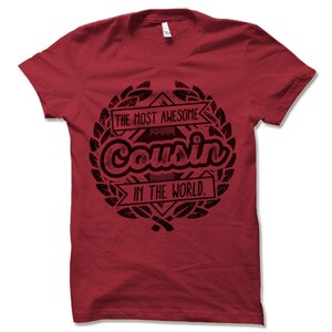 Cousin Shirts. The Most Awesome Cousin In The World T-Shirt. Funny Gift for Cousin. image 3