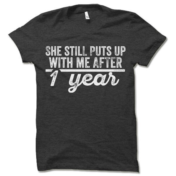 1 Year Anniversary Gifts for Men. She Still Puts Up With Me | Etsy