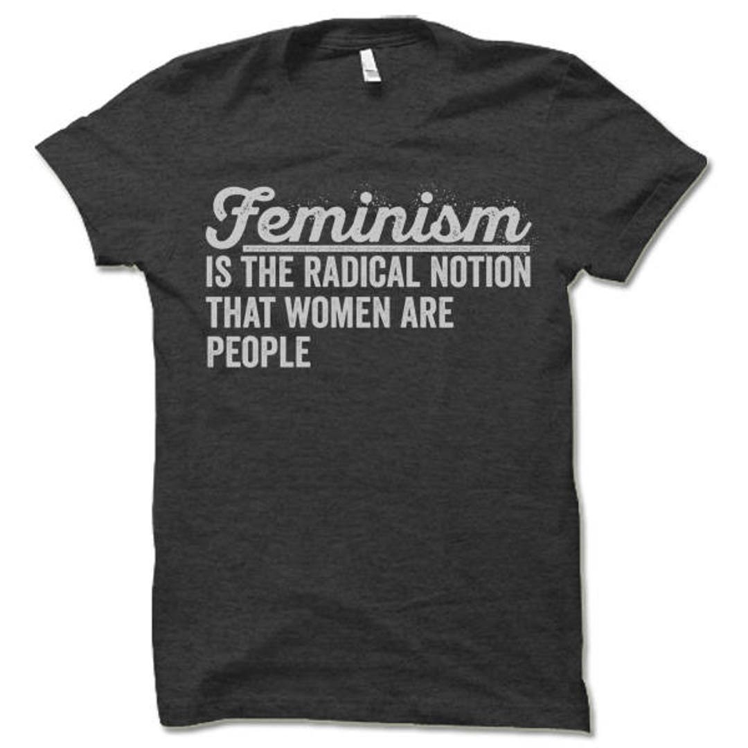 Feminist Apparel. Cool Feminist Shirts. Feminist Quotes on T Shirts ...