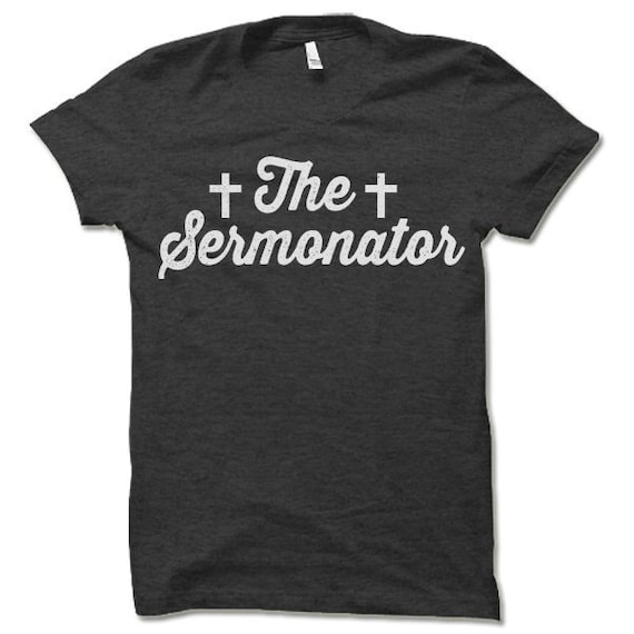 sermonator t shirt