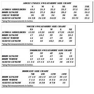 May include: A size chart for adult, youth, toddler, and baby sweatshirts and bodysuits. The chart shows measurements in inches for across shoulders, body length, chest width, and sleeve length.