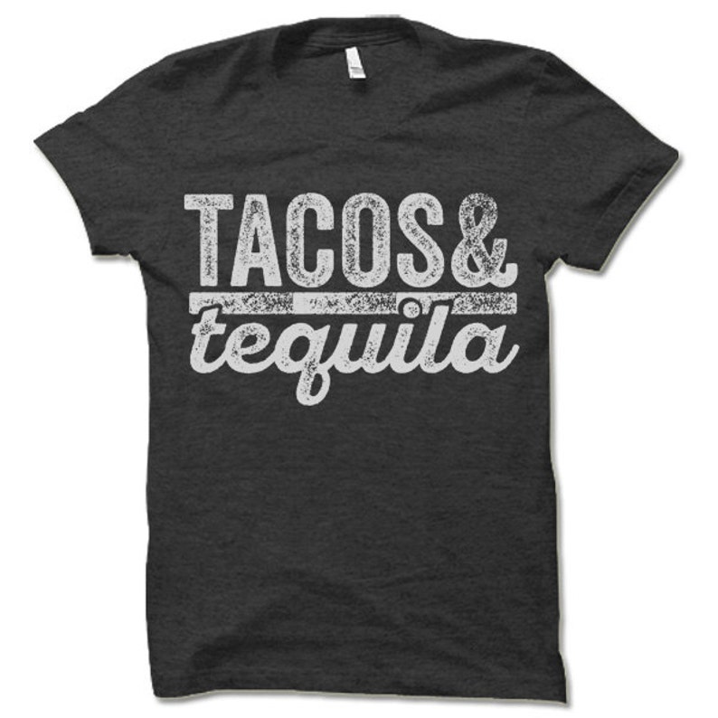 tacos & tequila shirt