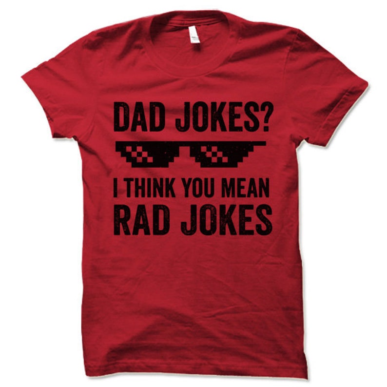 Dad Jokes Shirt Rad Jokes T Shirt Funny Gift for Dads Father's Day Gift Ideas Shirt for Father image 5