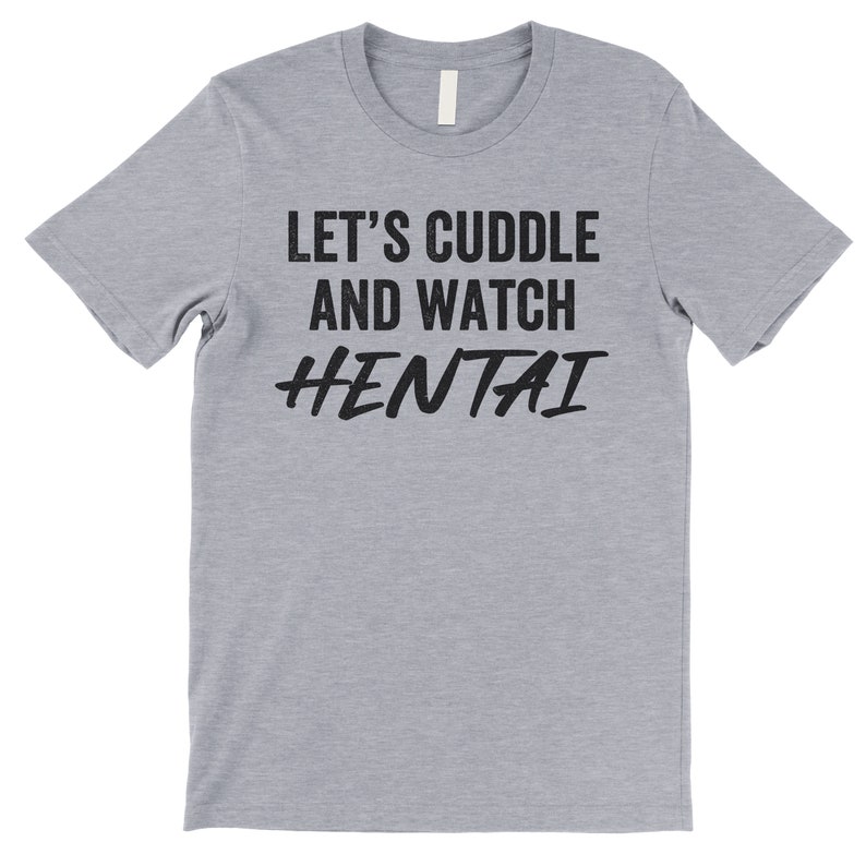 Let's Cuddle and Watch Hentai T Shirt. Athletic Heather