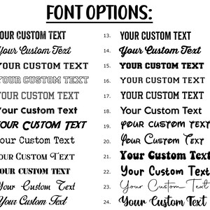 May include: A white background displays a list of 24 font options for custom text. Each font is numbered and shows an example of how the text would appear. The text "FONT OPTIONS:" is at the top of the image.