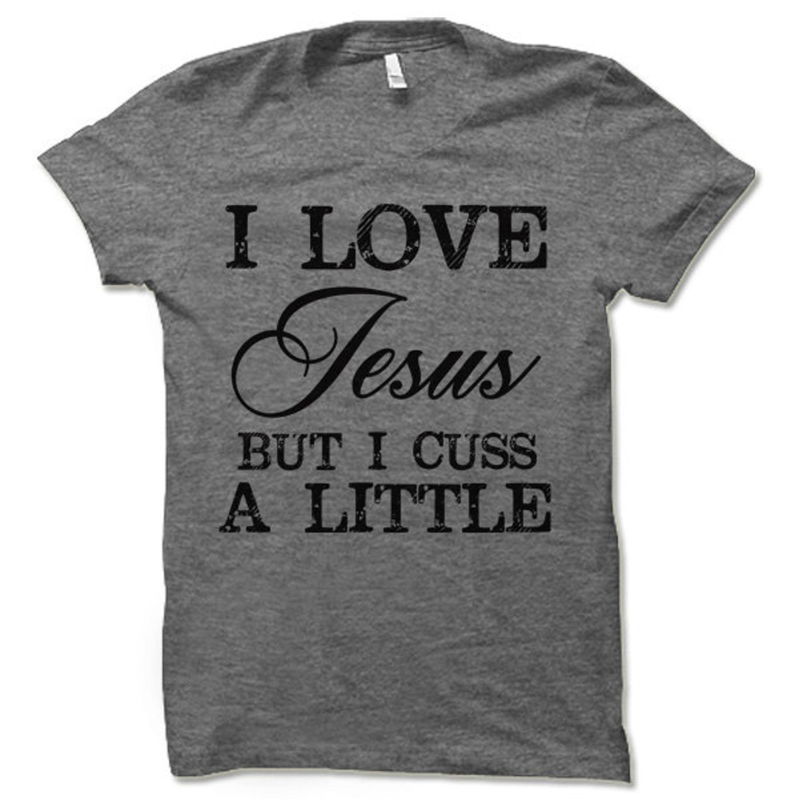 I Love Jesus but I Cuss a Little T-shirt. Funny Christian - Etsy