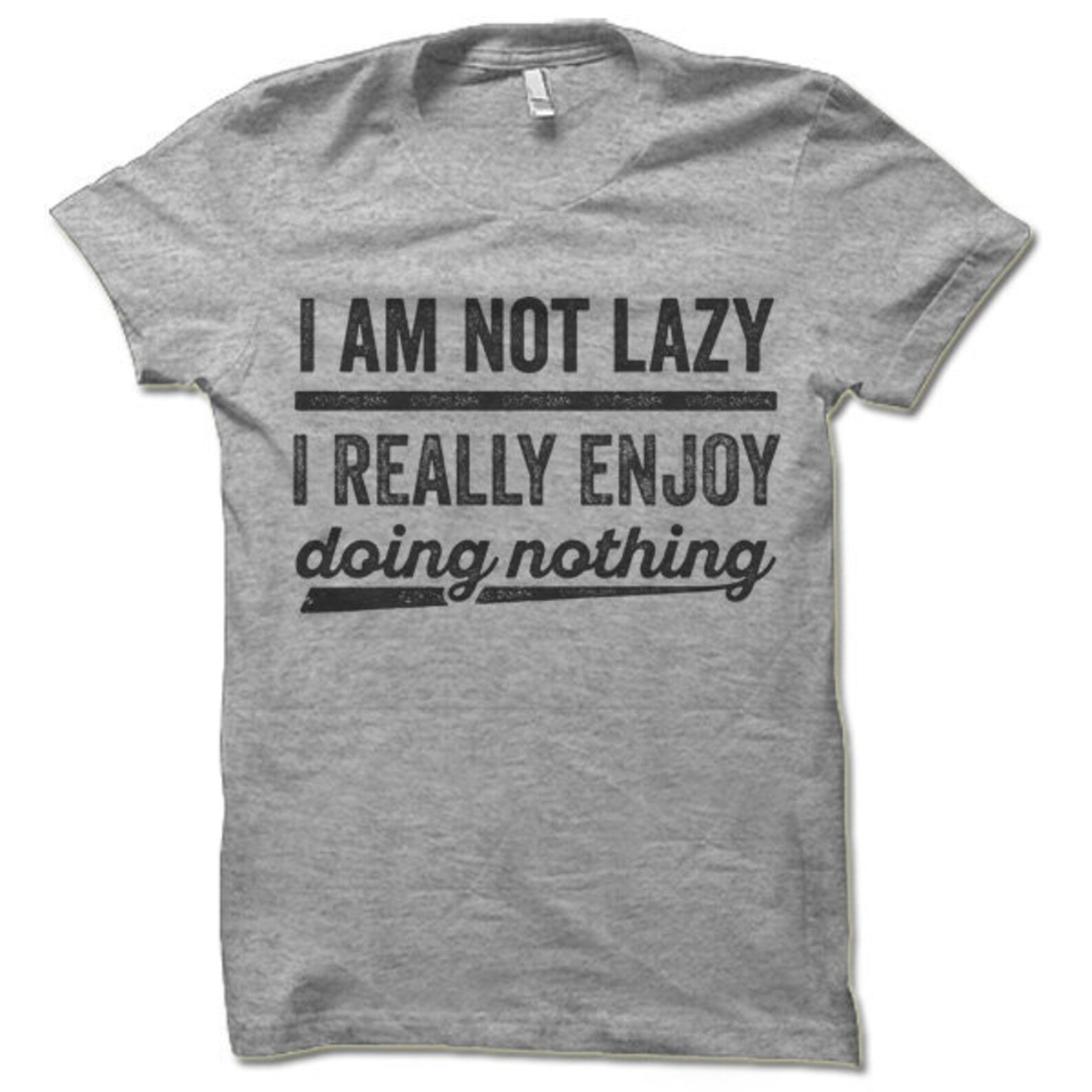 I Am Not Lazy I Really Enjoy Doing Nothing Shirt Lazy T - Etsy