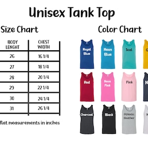 May include: Image of a unisex tank top with a size chart and color chart. The size chart shows body length and chest width measurements in inches. The color chart displays tank tops in various colors, including blue, teal, pink, and black.